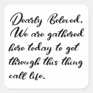 Vroege achtergebleven Stickers, we zijn hier opgeh Vierkante Sticker