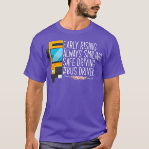 Vroege rijping altijd glimlachen bij veilig rijden t-shirt