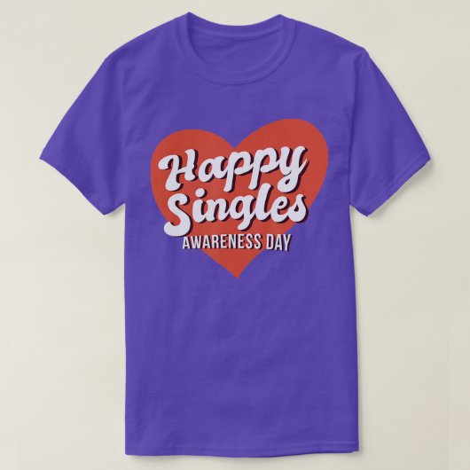 Vroege Single Awareness Day -alentine's Day Quote T-shirt (Design voorkant)