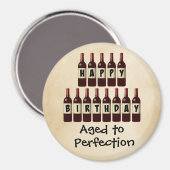 Vroege tot perfecte wijn Lover Happy Birthday Magneet (Voorkant / Achterkant)