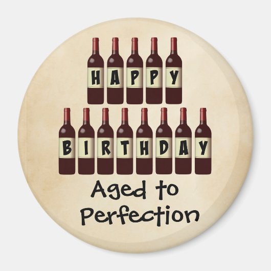 Vroege tot perfecte wijn Lover Happy Birthday Magneet (Voorkant)