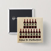 Vroege tot perfecte wijn Lover Happy Birthday Vierkante Button 5,1 Cm (Voorkant /achterkant)