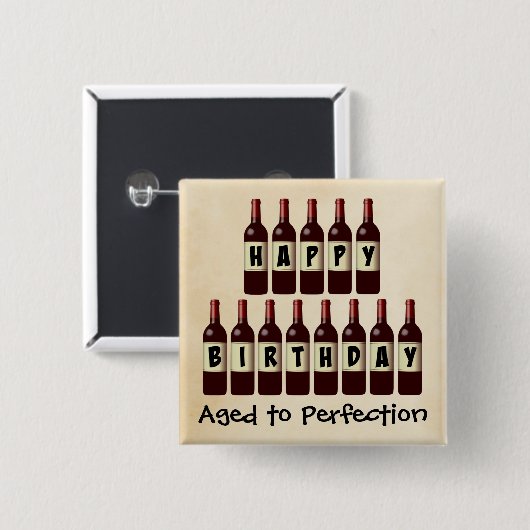 Vroege tot perfecte wijn Lover Happy Birthday Vierkante Button 5,1 Cm (Voorkant /achterkant)