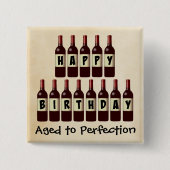 Vroege tot perfecte wijn Lover Happy Birthday Vierkante Button 5,1 Cm (Voorkant)