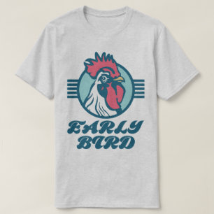Vroege vogel kip haan grappige slogan T-shirt