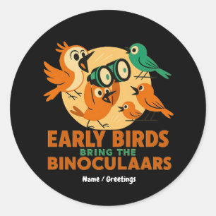 Vroege Vogels Brengen de Verrekijker Leuk Vogels K Ronde Sticker