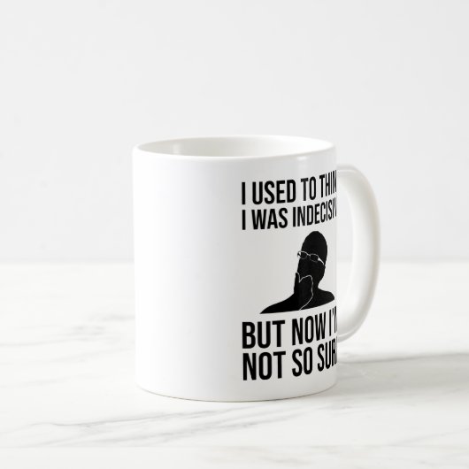 Vroeger dacht ik dat ik onbeslissend was koffiemok (Voorkant rechts)