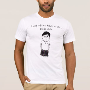 Vroeger had ik een handvat... t-shirt