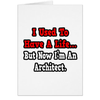 Vroeger had ik een leven...architect