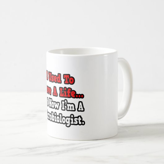Vroeger had ik een leven... microbioloog koffiemok (Voorkant rechts)