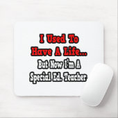 Vroeger had ik een leven... speciale Ed. leraar Muismat (Met muis)