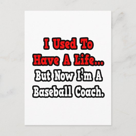 Vroeger had ik een Life...Baseball Coach Briefkaart (Voorkant)