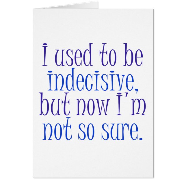 Vroeger was ik besluiteloos.. (Voorkant)