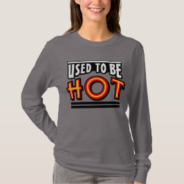Vroeger Was Ik Heet Dames T-shirt Met Lange Mouwen