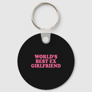 Vroegere vriendin van de wereld grappige ex-vriend sleutelhanger