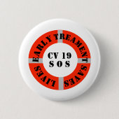 Vroegtijdige behandeling redt levens   ronde button 5,7 cm (Voorkant)