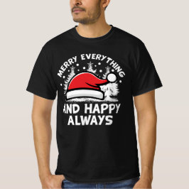 Vrolijk alles en gelukkig altijd witte tekst t-shirt