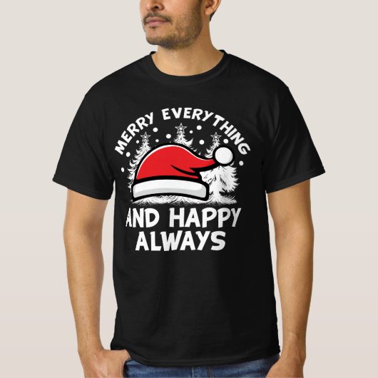 Vrolijk alles en gelukkig altijd witte tekst t-shirt (Voorkant)