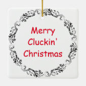 Vrolijk Cluckin 'Christmas Fried Chicken Keramisch Ornament (Achterkant)