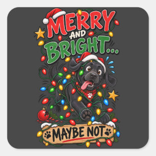 Vrolijk en helder misschien niet Zwarte Lab Kerst Vierkante Sticker