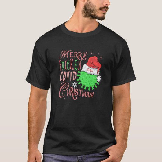 Vrolijk Fricken Covid Kerstmis! T-shirt (Voorkant)