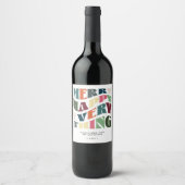 Vrolijk Gelukkig Alles Groovy Vakantie Kerstmis Wijn Etiket (Voorkant)