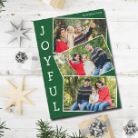Vrolijk groen 3 familie foto collage Kerstmis Feestdagenkaart<br><div class="desc">Moderne groene kerstfoto collage kaart met 3 familiefoto's in een leuk overlappend snapshot patroon met witte rand en het woord Joyful verticaal langs de zijkant geschreven. Vind uw drie favoriete afbeeldingen voor deze leuke familie vakantie kaart.</div>