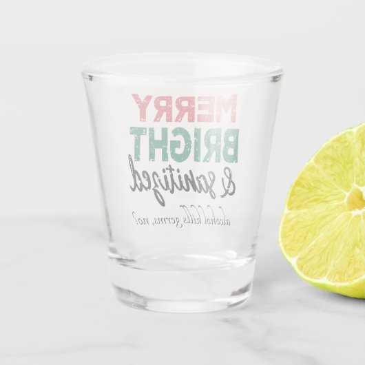 Vrolijk helder en ontsmet | Alcohol doodt ziekteki Shot Glas (Achterkant)