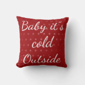 Vrolijk kerstfeest "Baby het is koud buiten" Kussen (Voorkant)