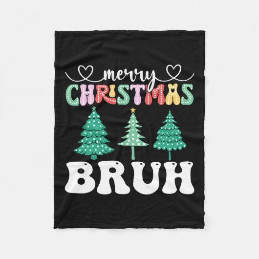 Vrolijk Kerstfeest Bruh Xmas Matching Family Funny Fleece Deken (Voorkant)
