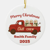 Vrolijk Kerstfeest Chill Crew Kerstmis Keramisch Ornament (Voorkant)