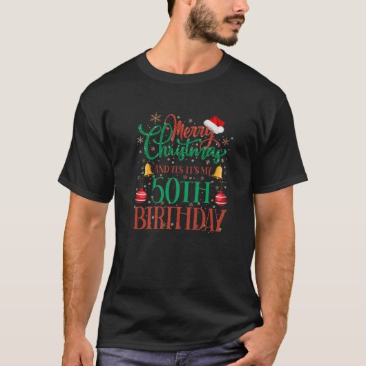 Vrolijk kerstfeest en ja, het is mijn 50e verjaard t-shirt (Voorkant)