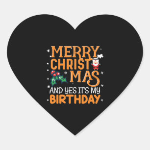 Vrolijk kerstfeest en ja, het is mijn verjaardag hart sticker