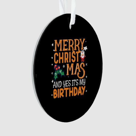 Vrolijk kerstfeest en ja, het is mijn verjaardag ornament (voorkant)
