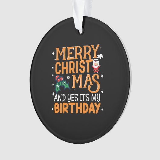 Vrolijk kerstfeest en ja, het is mijn verjaardag ornament (voorkant)