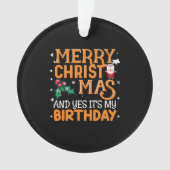 Vrolijk kerstfeest en ja, het is mijn verjaardag ornament (voorkant)