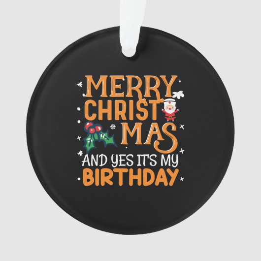 Vrolijk kerstfeest en ja, het is mijn verjaardag ornament (voorkant)