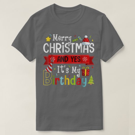Vrolijk kerstfeest en ja, mijn verjaardag op kerst t-shirt (Design voorkant)