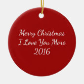 Vrolijk kerstfeest Ik hou meer van je in 2016 Keramisch Ornament (Voorkant)