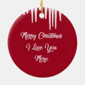 Vrolijk kerstfeest, ik hou meer van je keramisch ornament (Achterkant)