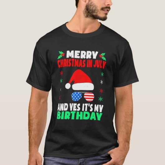 Vrolijk kerstfeest in juli verjaardagsfeestje gebo t-shirt (Voorkant)