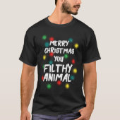 Vrolijk kerstfeest je smerig dier op shirt (Voorkant)