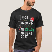 Vrolijk kerstfeest Leuk stout Mijn neef heeft me g T-shirt (Voorkant)