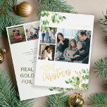 Vrolijk Kerstfeest multi foto botanische bladeren Folie Feestdagenkaart<br><div class="desc">Moderne stijlvolle Merry Christmas echte gouden folie handgeschreven kalligrafie script 6 familie foto collage eenvoudige witte vakantie kaart met uw aangepaste gepersonaliseerde tekst aan beide zijden met waterverf botanische groen en heilige bessen. Eenvoudig te personaliseren met je afbeeldingen, tekst, naamsignatuur en wensen aan beide kanten! Houd er rekening mee dat...</div>
