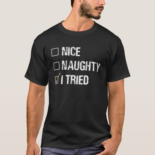Vrolijk kerstfeest Nice Naughty, ik heb een proefd T-shirt (Voorkant)