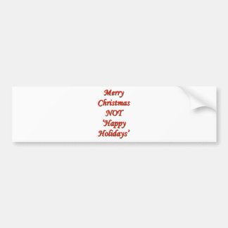Vrolijk kerstfeest, NIET 'Happy Holidays' Bumpersticker