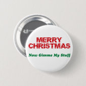 Vrolijk kerstfeest, nu geef ik mijn spullen. ronde button 5,7 cm (Voorkant /achterkant)
