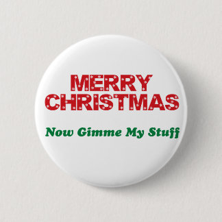 Vrolijk kerstfeest, nu geef ik mijn spullen. ronde button 5,7 cm