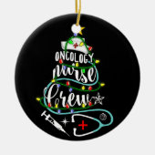 Vrolijk kerstfeest Oncoloog Oncology Nurse Crew Keramisch Ornament (Voorkant)