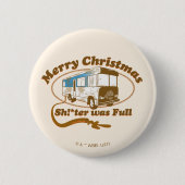 Vrolijk kerstfeest Sh!*ter was vol Ronde Button 5,7 Cm (Voorkant)